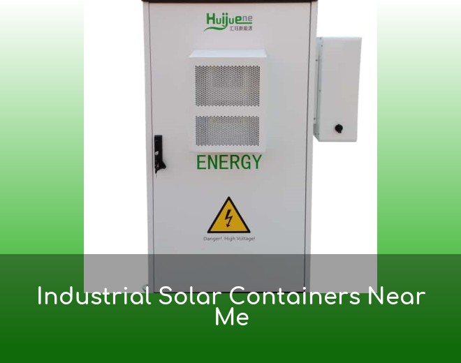 Industrial Solar Containers Near Me